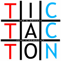 Tic Tac Ton (Original Mix) by Me & Myself