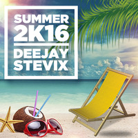 Dj Stevix - Summer 2k16 (Set Mix) by Deejay Stevix