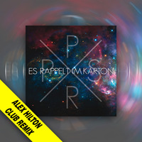 Pixie Paris - Es Rappelt Im Karton (ALEX HILTON Club Remix) [FREE DOWNLOAD] by AlexHilton