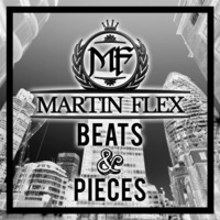 Martin Flex - Beats &amp; Pieces Vol. 1 &quot;FREE DOWNLOAD&quot; by Martin Flex