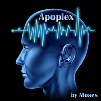 Apoplex by Moses by Apoplex