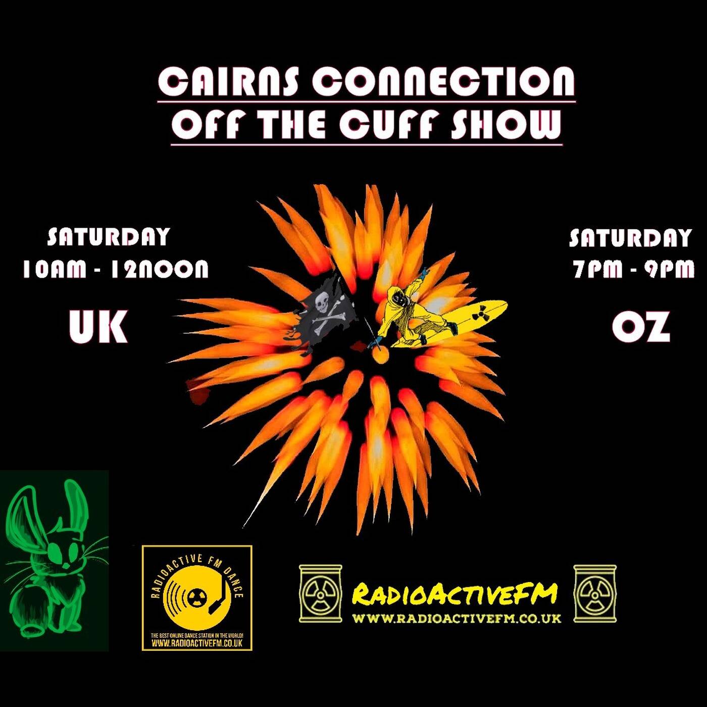Cairns Connection Off da Cuff 22nd Oct 2022