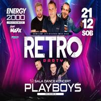 Energy 2000 (Przytkowice) - RETRO PARTY ☆ PLAYBOYS [Main Stage] (21.12.2024) up by PRAWY by Mr Right