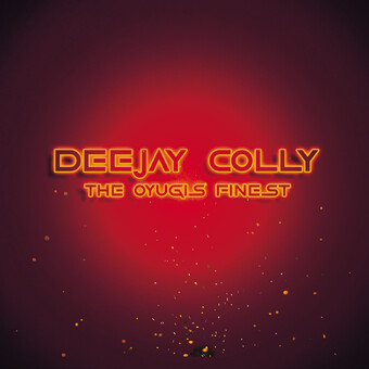 DEEJAY COLLY THE OYUGIS FINNEST