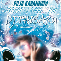 2016 Puja Karannam HipHop FT Reggaeton Mix by DJ-Thisaru((wWw.DJThisaru.CoM)) by DJ Thisaru