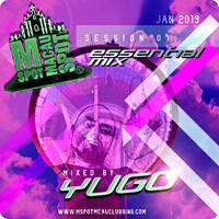 Y U G O - M-Spot Macau Clubbing &amp; Entertainment - DJ Essential Mixes - Session 01 - 2019 by M -Spot Macau Clubbing & Entertainment