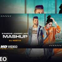 8 Parche Vs Expert Jatt - DJ REETIK MASHUP [320Kbps] by DJ REETIK