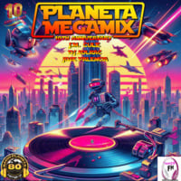 PLANETA MEGAMIX 10 th ANNIVERSARY - PROGRAMA 14 by DJ Solrac & J.Palencia - JS MUSIC