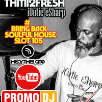 #Bring Back Deep House Slot 105 by #Bring Back Deep House