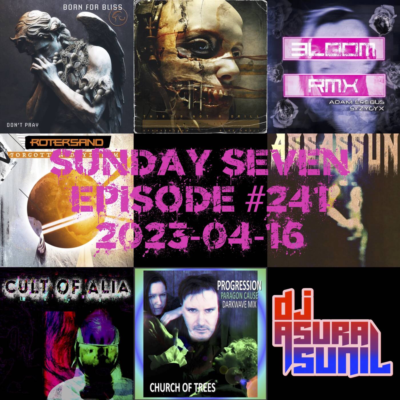 DJ AsuraSunil's Sunday Seven Mixshow #241 - 20230416 episode artwork