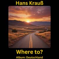 Where to by Hans Krauß