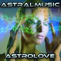 < ASTRALMUSIC > ASTROLOVE by RADIO ASTRAL FLY