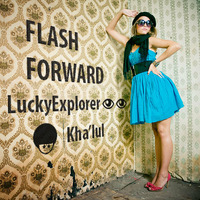 Flashforward by LUCKYEXPLORER - KHA'LUL