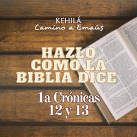 1a Crónicas 12 | Hazlo como la Biblia dice. by Kehila Camino a Emaus