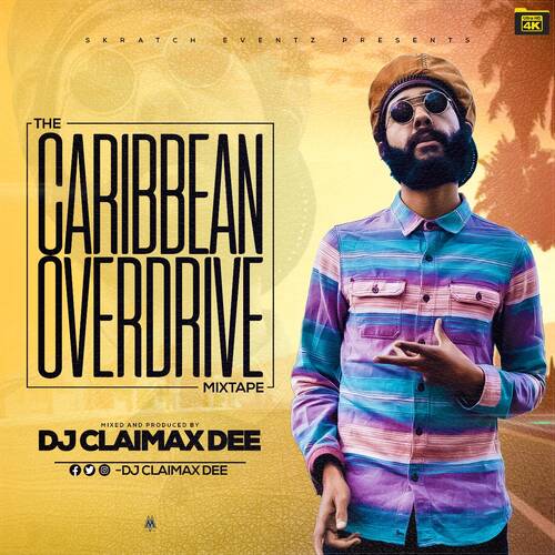 CARIBBEAN OVERDRIVE {HD} MIX - DJ CLAIMAX DEE