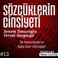 #13 İlk Feministlerin Aşka Dair Görüşleri by Sanat Kritik