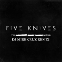 The Rising - Five Knives (Mike Cruz Tribal Vox Mix) by Mike Cruz