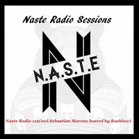 Naste Radio 112 by Rashlow &amp; Sebastian Moreno by Rashlow  (Official