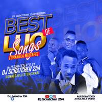 DJ SCRATCHER 254- BEST OF LUO SONGS[2020 OHANGLA MIXTAPE] FT.MUSA JAKADALA,WUOD FIBI, PRINCE INDAH ,JAVAN MAC AJUDO,ELISHA TOTO,KOFFI MACADORY &amp; OTHERS[0705953362] by DJ SCRATCHER 254
