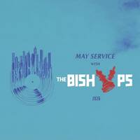 May Service With The Bishops (2026) by TheBishopsSZ