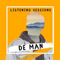 De Man Listeing Sessions (ep31) by De Man dj