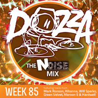 DJ Dozza The Noise Week 085 by Dozza