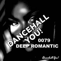 TOP OF TOP 0079 DEEP ROMANTIC DANCEHALL - AI by DANCEHALL YOU!