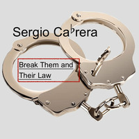Break Them And Their Law by Sergio Cabrera