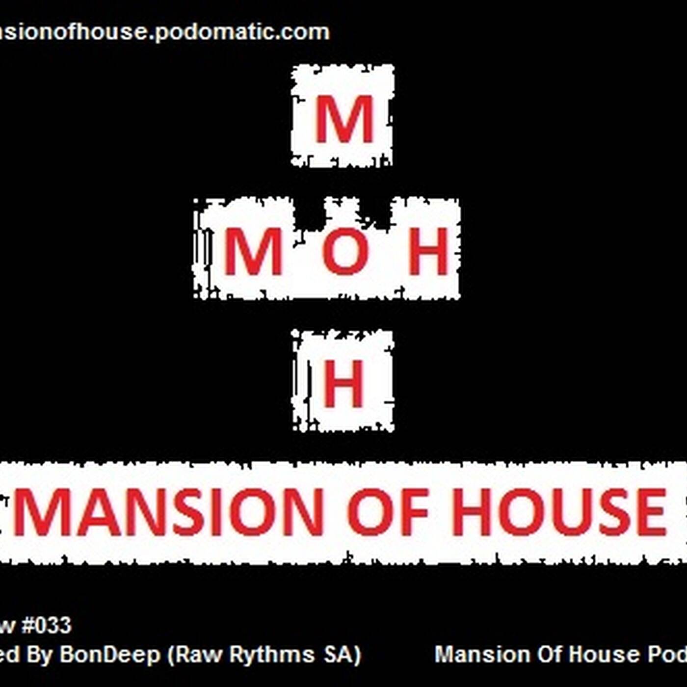Rubs Presents Mansion Of House Guest Mix Show #033 Mixed By BonDeep (Raw Rythms S.A) episode artwork