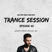 Zoltan Biro - TrancE Session #45 (Gareth Emery Special Mix) by Zoltan Biro Mix's