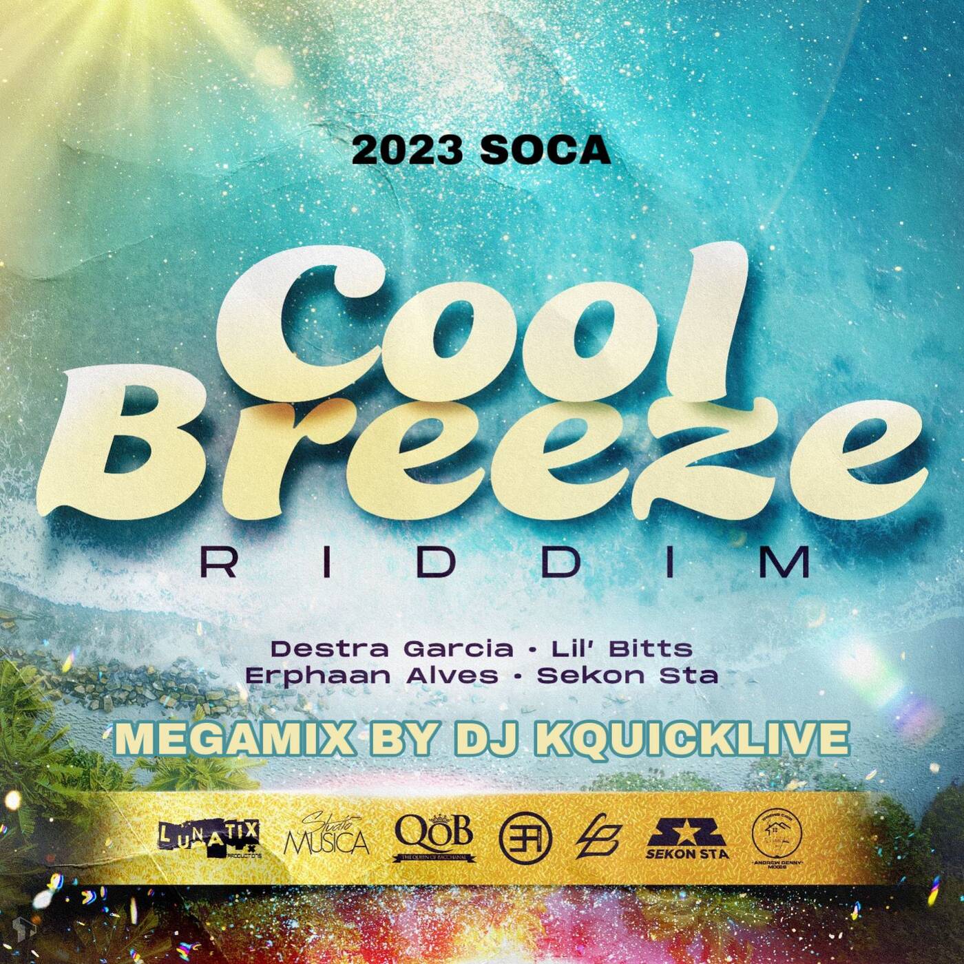 The Cool Breeze Riddim Mega Mix (2023 SOCA) - Lunatix Prod & Studio Musica episode artwork