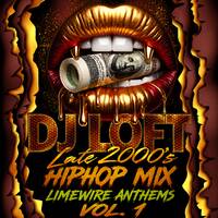 DJ LOFT Late 2000's Hiphop Mix [Limewire Anthems Vol. 1] by Dj Loft
