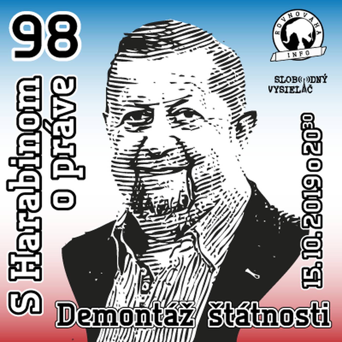 S Harabinom o práve 98 - 2019-10-15 Demontáž štátnosti episode artwork