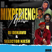 MIXPERIENCE MIXTAPE {2020} WA NANI EDITION by Vdj Dehjavu