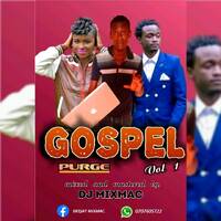 GOSPEL PURGE VOL 1 BY DJ MIXMAC june 2020 by Djs Ambassadors Ent Unit