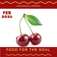 Food For The Soul Mixed by Wishingsoul (Feb 2021 ) by Wishingsoul