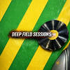 Deep field sessions