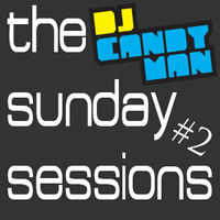 Sunday Sessions #2 by DJ Candyman