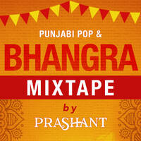 Punjabi Pop &amp; Bhangra Mixtape - DJ Prashant by DJ Prashant