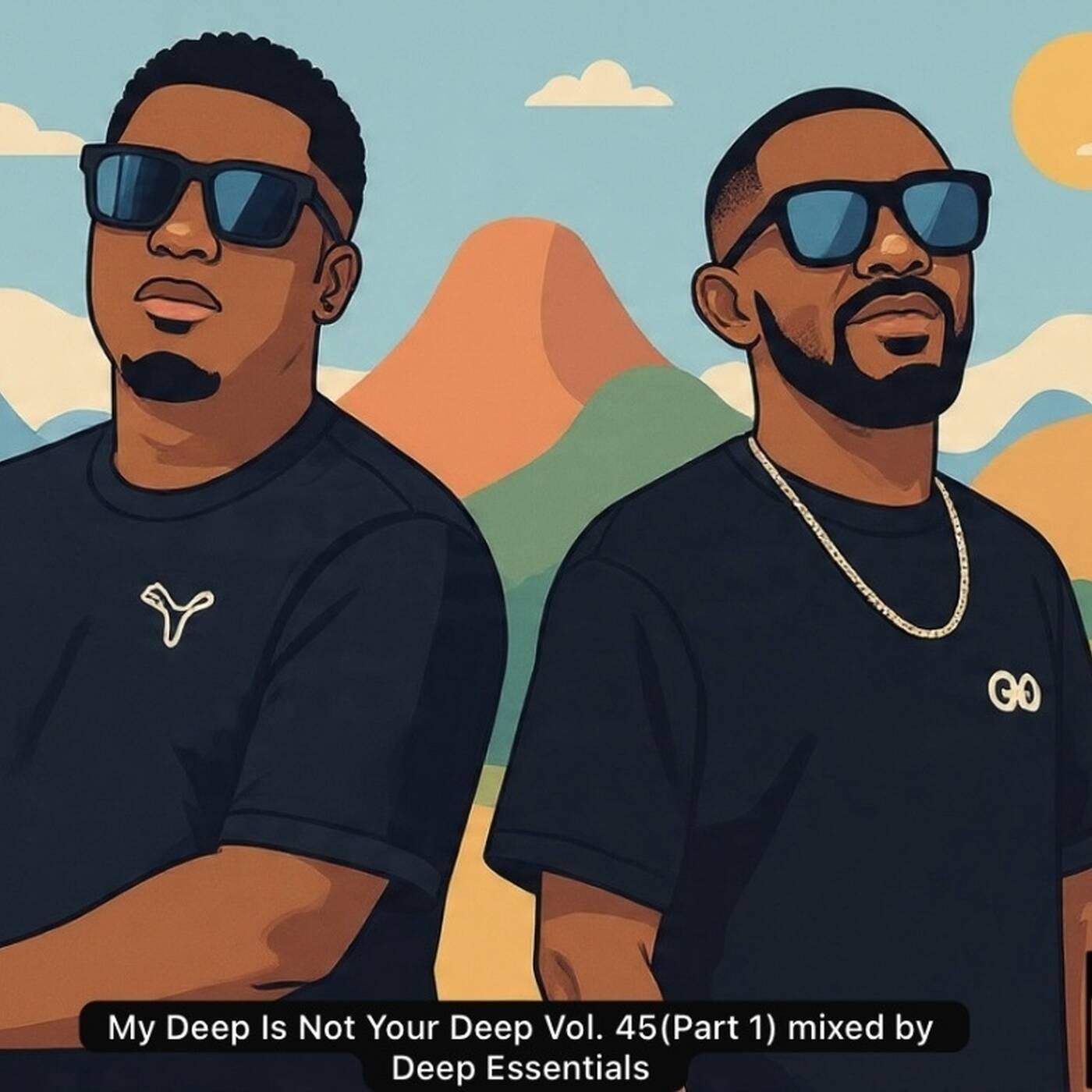 My Deep Is Not Your Deep Vol. 45(Part 1) mixed by Deep Essentials