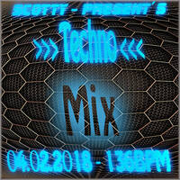 Techno - Mix - 04.02.2018 - 136BPM by Scotty
