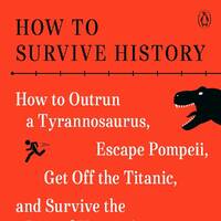 How to Survive History by EnglishBooks