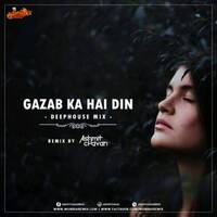 GAZAB KA HAI DIN (DEEP HOUSE MIX) - ASHMIT CHAVAN by MumbaiRemix India™