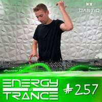 EoTrance #257 - Energy of Trance - hosted by BastiQ by Energy of Trance