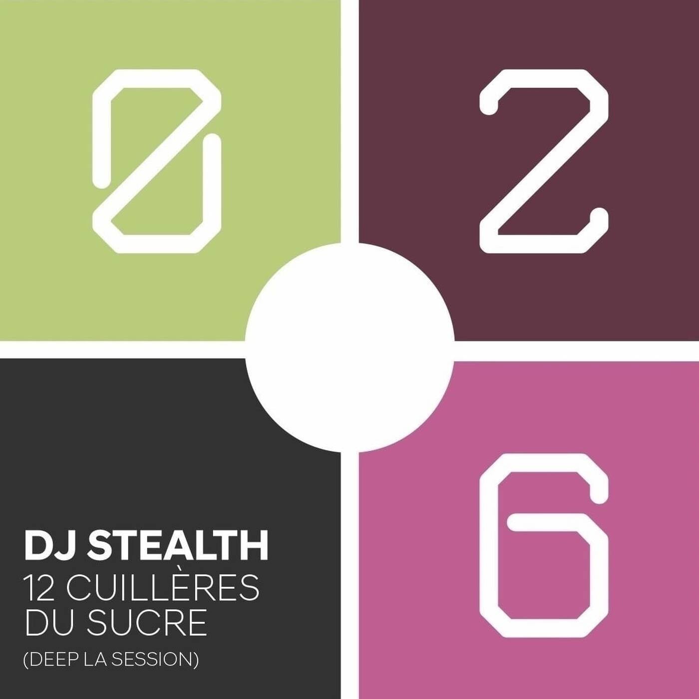DJ Stealth - 12 cuilleres du sucre (Deep la session 026) episode artwork