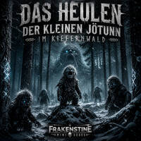 Frakenstine Mini Dudes - "Das Heulen der kleinen Jötunn im Kiefernwald" by =(7Moons)"DJ Jam Club"(((Frakenstine Mini Dudes))///DELTA THUNDER//Malaysia Bobey / Club Loopstone/ The NoMans Ghost//Snack Goat