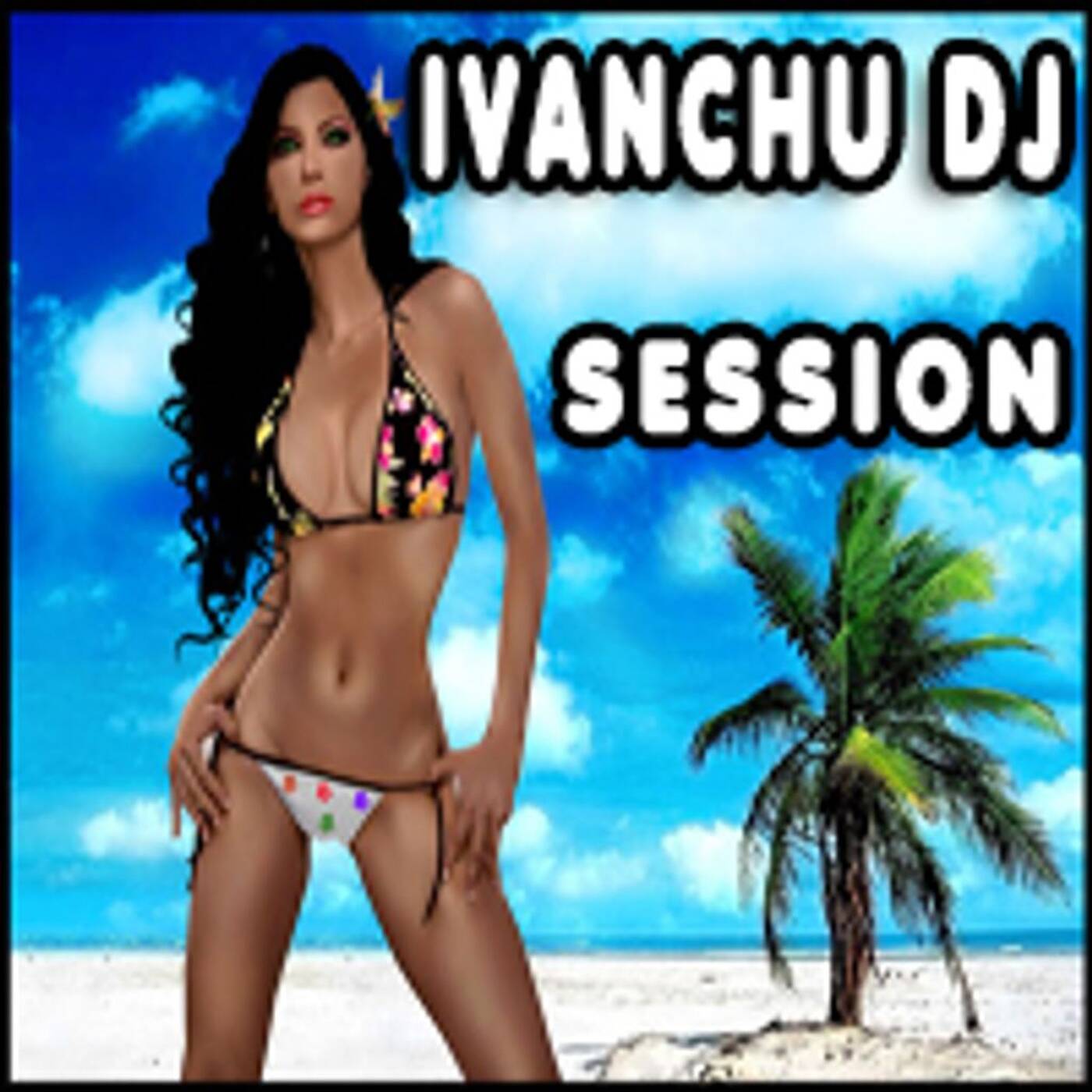 IVANCHU DJ - SESSION episode artwork
