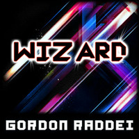Wizard (Original Mix) by Gordon Raddei
