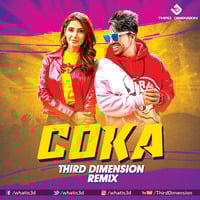 COKA (THIRD DIMENSION REMIX) by VDJ Third Dimension