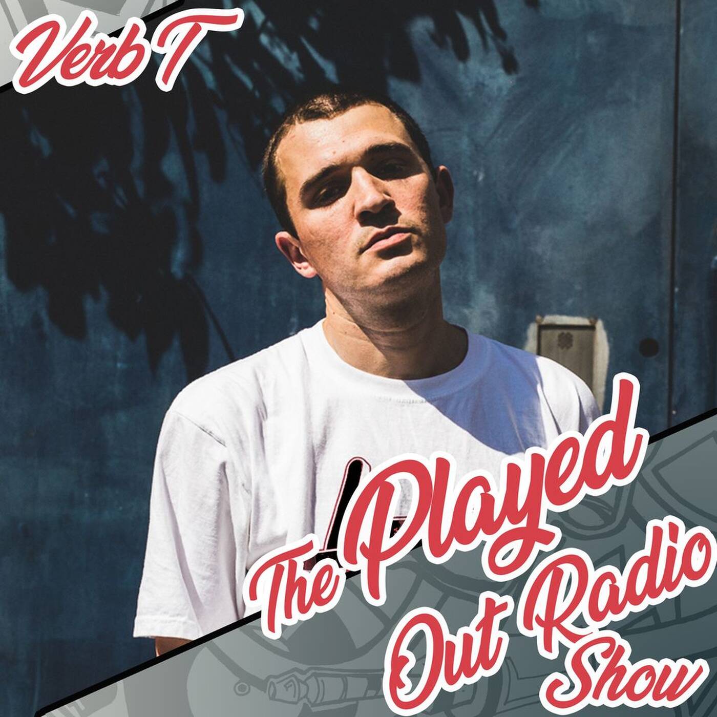 The Played Out Radio Show #1 feat. Verb T episode artwork